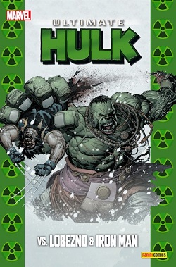 Ultimate Hulk vs. Lobezno e Iron Man