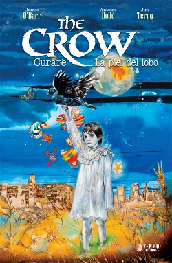 The Crow: Curare y la Piel del Lobo